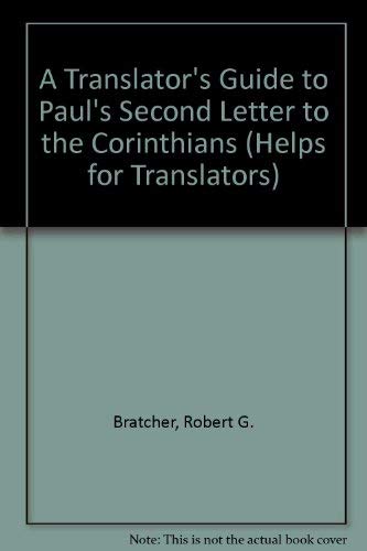 Stock image for A Translator's Guide to Paul's Second Letter to the Corinthians (Helps for Translators) for sale by ThriftBooks-Dallas