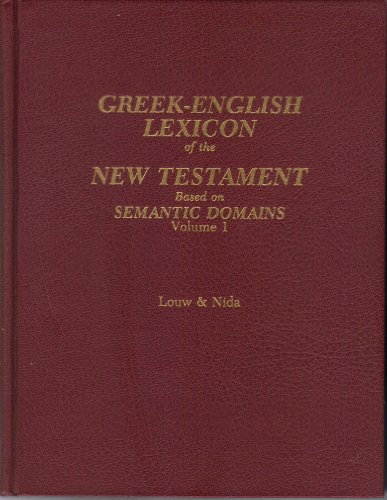 Stock image for Greek-English Lexicon of the New Testament: Based on Semantic Domains, Vol. 1: Introduction Domains for sale by GoldBooks