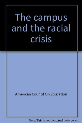 Imagen de archivo de Campus and the Racial Crisis a la venta por Sessions Book Sales