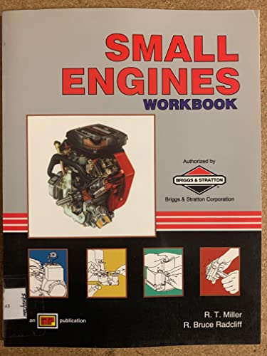 Small Engines - Workbook (9780826900098) by Miller, R.T.; Radcliff, R. Bruce