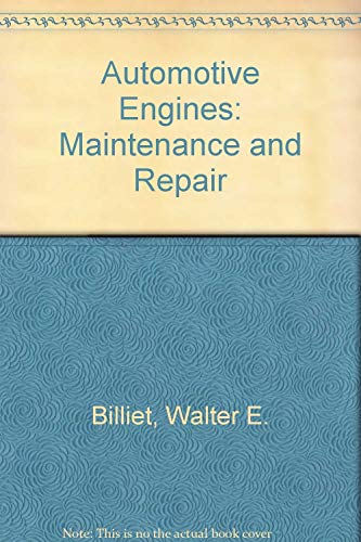 Beispielbild fr Automotive Engines - Maintenance and Repair zum Verkauf von Better World Books