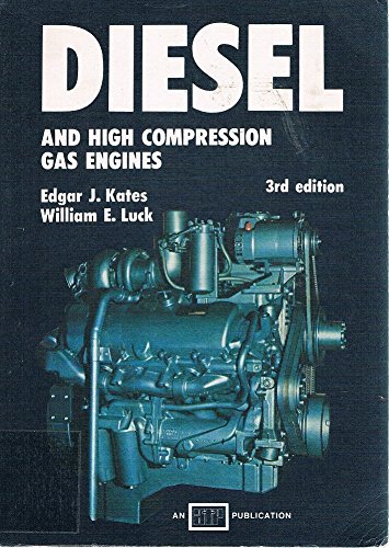 Beispielbild fr Diesel and High Compression Gas Engines zum Verkauf von Books of the Smoky Mountains