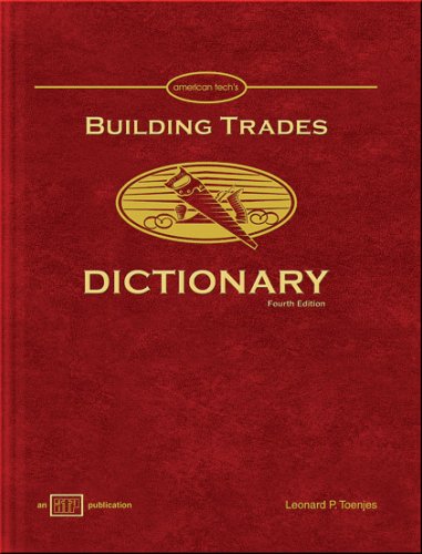 Imagen de archivo de Building Trades Dictionary a la venta por ThriftBooks-Atlanta