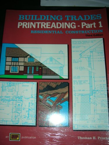 Stock image for Building Trades Printreading: Residential Construction/With Plans for sale by St Vincent de Paul of Lane County