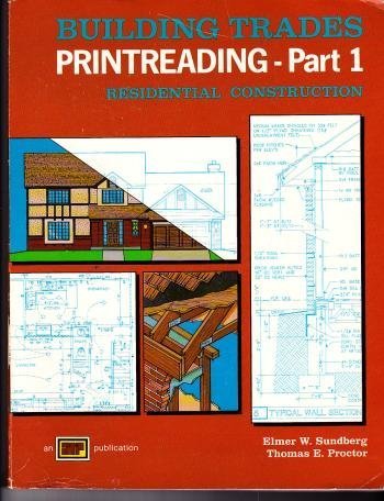 Imagen de archivo de Building Trades Printreading: Residential Construction a la venta por ThriftBooks-Dallas