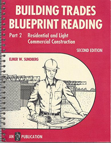 Imagen de archivo de Building Trades Blueprint Reading: Part 2 Residential & Light Commercial Construction a la venta por austin books and more