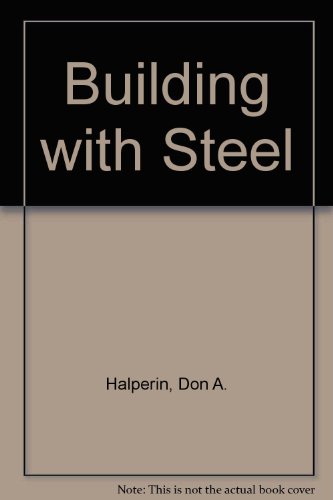 9780826904751: Building with Steel