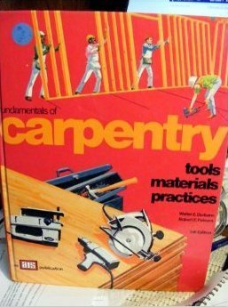 Imagen de archivo de Fundamentals of Carpentry: Tools, Materials, Practices a la venta por Basement Seller 101