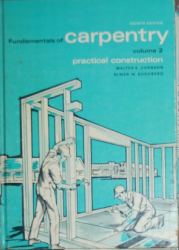 9780826905659: Fundamentals of Carpentry: Volume 2. Practical Construction