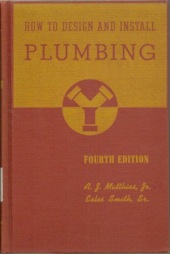 Beispielbild fr How to Design and Install Plumbing zum Verkauf von Books of the Smoky Mountains