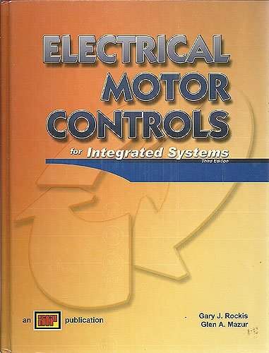 Beispielbild fr Electrical Motor Controls for Integrated Systems zum Verkauf von Books of the Smoky Mountains