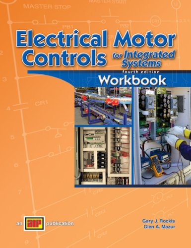 Beispielbild fr Electrical Motor Controls for Integrated Systems Workbook zum Verkauf von HPB-Emerald