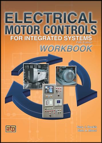 Beispielbild fr Electrical Motor Controls for Integrated Systems Workbook zum Verkauf von Better World Books