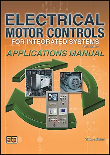 Beispielbild fr Electrical Motor Controls for Integrated Systems: Applications Manual zum Verkauf von Better World Books