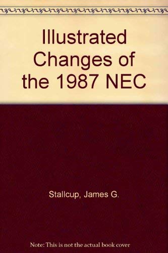 Illustrated Changes of the 1987 NEC (9780826915276) by Stallcup, James G.
