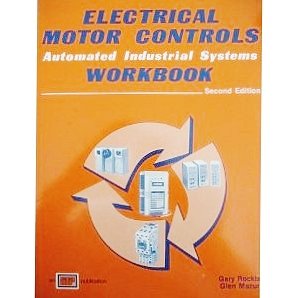 9780826916648: Electrical Motor Controls Automated Industrial Systems Handbook