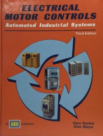 9780826916662: Electrical Motor Controls: Automated Industrial Systems