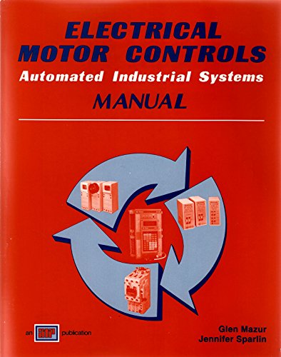 Imagen de archivo de Electrical Motor Controls Manual a la venta por Once Upon A Time Books