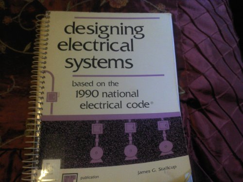 Instructor's Guide for Designing Electrical Systems: Based on the 1990 National Electrical Code (9780826916853) by Stallcup, James G.