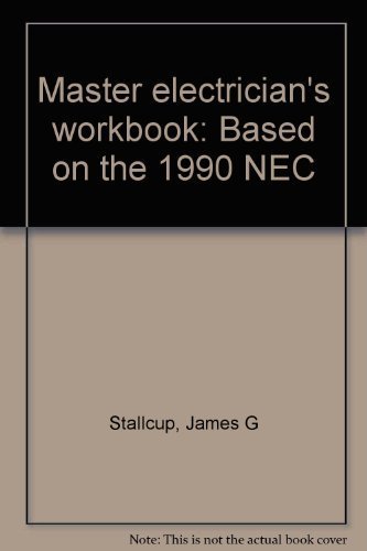 Beispielbild fr Master electrician's workbook: Based on the 1990 NEC zum Verkauf von HPB-Diamond