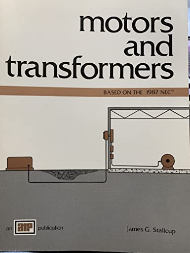 Beispielbild fr Motors and Transformers: Based on the 1987 NEC zum Verkauf von Ergodebooks