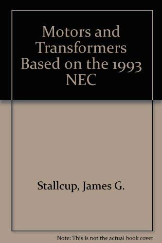 Motors and Transformers Based on the 1993 NEC (9780826917386) by Stallcup, James G.