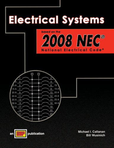 Beispielbild fr Electrical Systems Based on the 2008 NEC National Electrical Code zum Verkauf von BooksRun