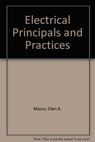 Imagen de archivo de Electrical Principals and Practices a la venta por Idaho Youth Ranch Books