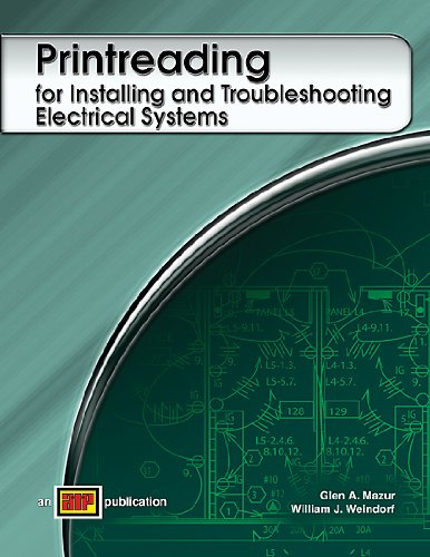 Printreading for Installing and Troubleshooting Electrical Systems (9780826920508) by Mazur, Glen A