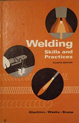 Beispielbild fr Welding Skills and Practices 4th Edition zum Verkauf von HPB Inc.