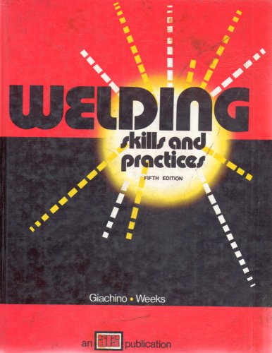 Stock image for Welding Skills and Practices for sale by Better World Books