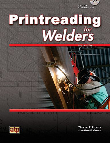 Printreading for Welders (9780826930514) by Thomas E. Proctor; Jonathan F. Gosse