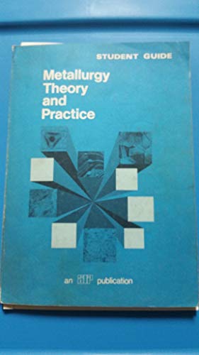 Beispielbild fr Metallurgy Theory and Practice zum Verkauf von Better World Books