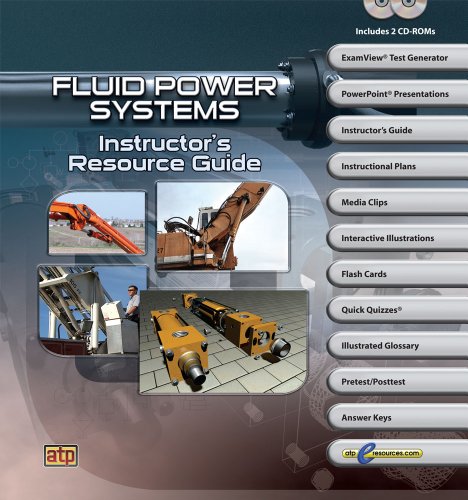 Fluid Power Systems Instructor's Resource Guide (9780826936301) by ATP Staff