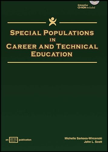 Special Populations in Career and Technical Education (9780826940070) by Sarkees-Wircenski, Michelle; Scott, John L.