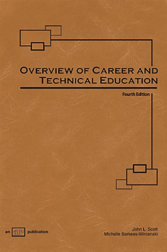 Overview of Career and Technical Education, 4th Edition (9780826940179) by John L. Scott; Michelle Sarkees-Wircenski