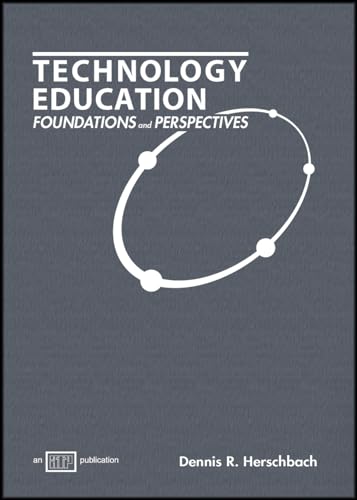 9780826941503: Technology Education: Foundations and Perspectives