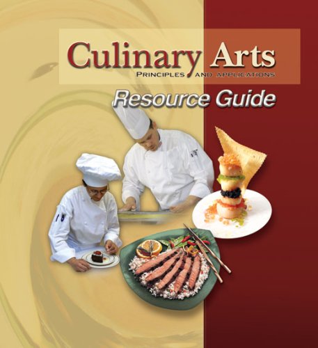 Culinary Arts Principles and Applications Resource Guide (9780826942036) by ATP Staff