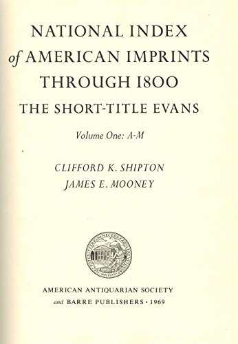 Stock image for National Index American Imprints Through 1800 The Short-Title Evans Volume One: A-M for sale by NWJbooks