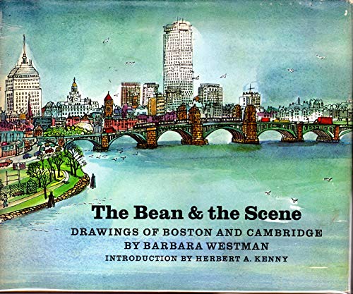 Stock image for The Bean and the Scene : Drawings of Boston and Cambridge for sale by Better World Books