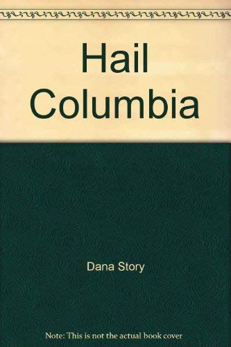 Imagen de archivo de Hail Columbia a la venta por ThriftBooks-Atlanta