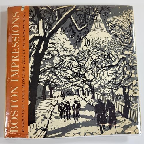 Imagen de archivo de Boston Impressions. Woodcuts by Naoko Matsubara. Text by Sinclair Hitchings. a la venta por J. Lawton, Booksellers