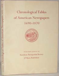 Stock image for Chronological Tables of American Newspapers : 1690-1820 for sale by Better World Books: West