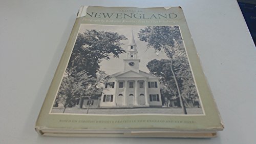 Travels in New England, Volume One (Based on Timothy Dwight's "Travels in New-England and New-York")