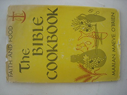 Stock image for The Bible Cookbook for sale by Persephone's Books