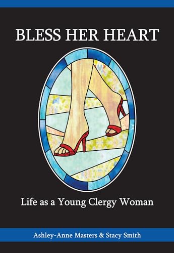 Stock image for Bless Her Heart : Life As a Young Clergy Woman for sale by Better World Books