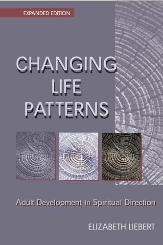 9780827204799: Changing Life Patterns: Adult Development in Spiritual Direction