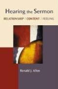 Beispielbild fr Hearing the Sermon : Relationship, Content, Feeling zum Verkauf von Better World Books