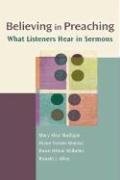 Beispielbild fr Believing in Preaching : What Listeners Hear in Sermons zum Verkauf von Better World Books: West