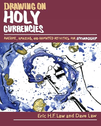 Beispielbild fr Drawing on Holy Currencies: Awesome, Amazing, and Animated Activities for Stewardship zum Verkauf von BooksRun